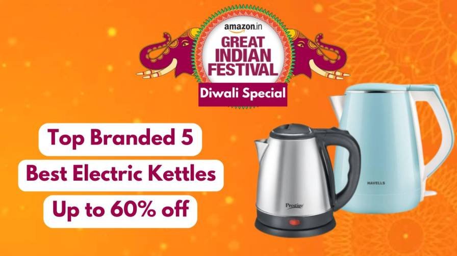 Top Branded Budget-Friendly Best Electric Kettles of 2024 : Save Up to 60% This Diwali Sale!