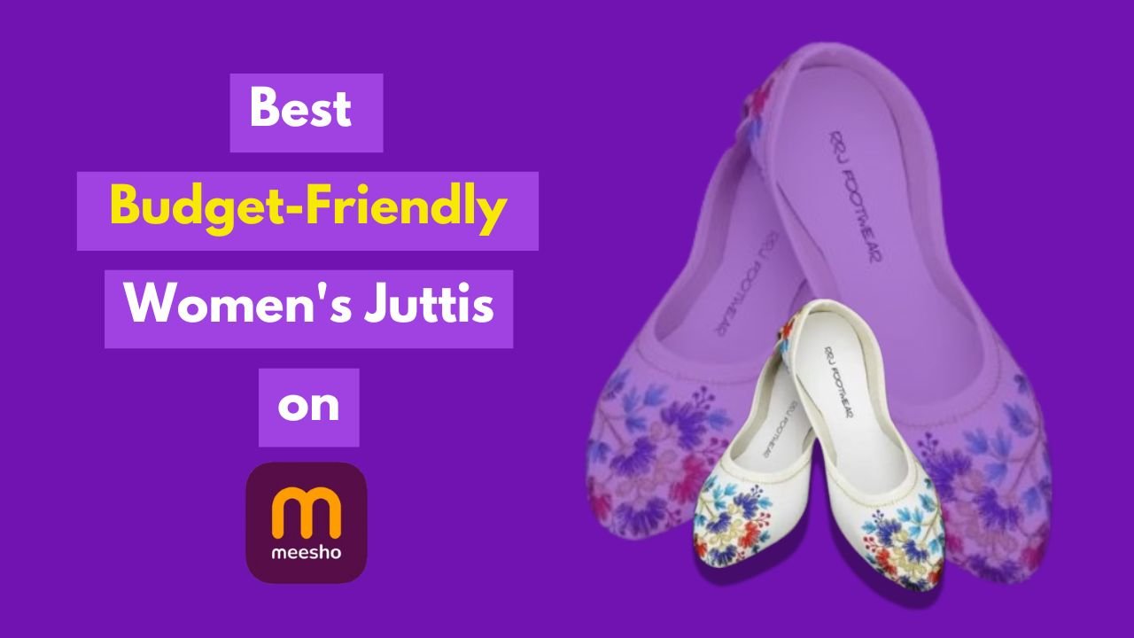 10 Best Budget-Friendly Women's Juttis You Can Buy on Meesho